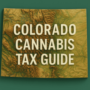 A three‑dimensional topographic rendering of Colorado, shaded in greens and browns to highlight elevation changes, with large white sans‑serif text reading “COLORADO CANNABIS TAX GUIDE” centered across the map.