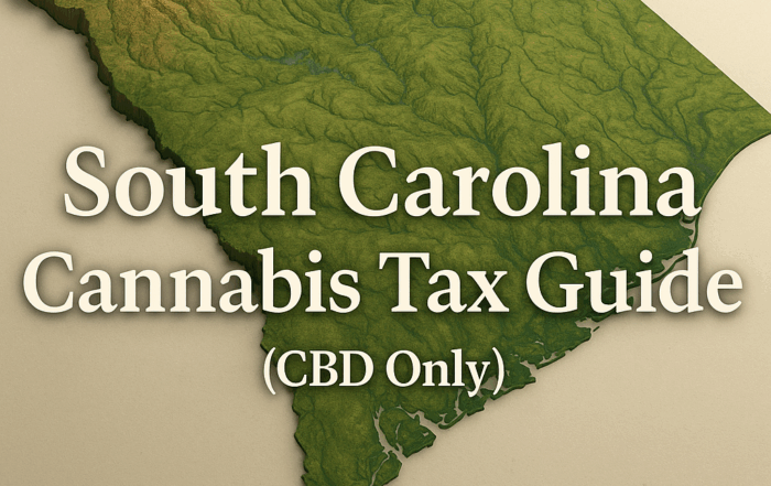 A three-dimensional topographic relief map of South Carolina in shades of green and brown showing elevation changes—from the higher ridges in the northwest to the flat coastal plain in the southeast—set against a soft beige background. Bold white text overlay reads “South Carolina Cannabis Tax Guide (CBD Only).”